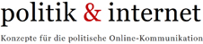 politik & internet - Konzepte für die politische Online-Kommunikation